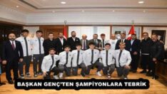 BAŞKAN GENÇ’TEN ŞAMPİYONLARA TEBRİK