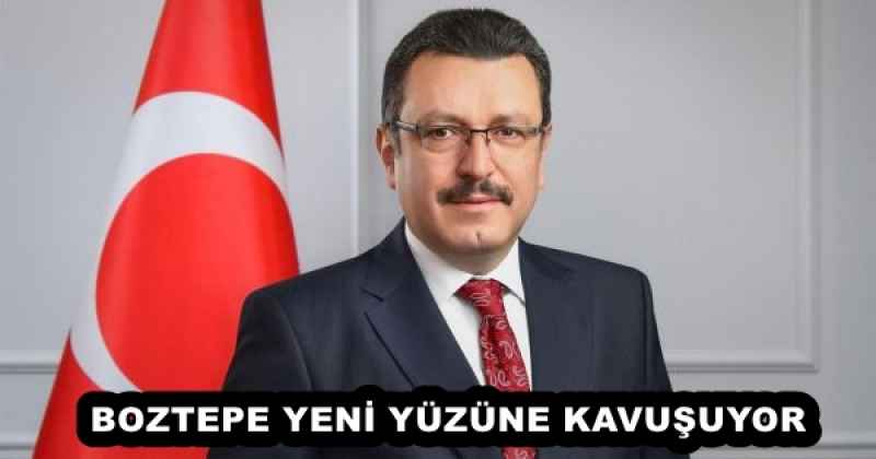 BOZTEPE YENİ YÜZÜNE KAVUŞUYOR