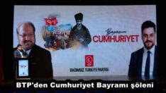 BTP’den Cumhuriyet Bayramı şöleni
