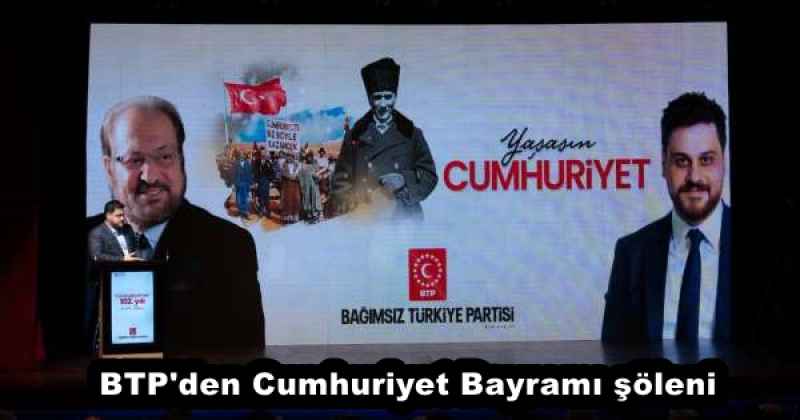 BTP'den Cumhuriyet Bayramı şöleni
