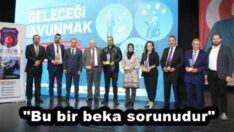 “Bu bir beka sorunudur”