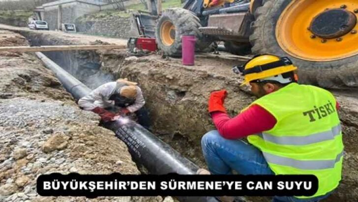 BÜYÜKŞEHİR’DEN SÜRMENE’YE CAN SUYU