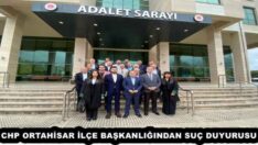 CHP ORTAHİSAR İLÇE BAŞKANLIĞINDAN SUÇ DUYURUSU