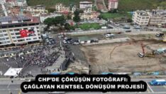 CHP’DE ÇÖKÜŞÜN FOTOĞRAFI: ÇAĞLAYAN KENTSEL DÖNÜŞÜM PROJESİ!