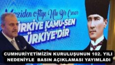 CUMHURİYETİMİZİN KURULUŞUNUN 102. YILI NEDENİYLE BASIN AÇIKLAMASI YAYIMLADI