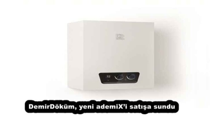 DemirDöküm, yeni ademiX’i satışa sundu