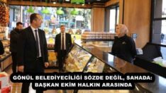 GÖNÜL BELEDİYECİLİĞİ SÖZDE DEĞİL, SAHADA: BAŞKAN EKİM HALKIN ARASINDA