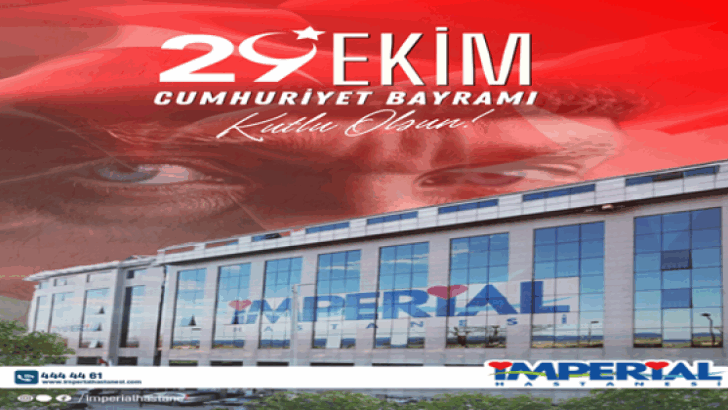 İMPERİAL HASTANESİ CUMHURİYET BAYRAMI MESAJI