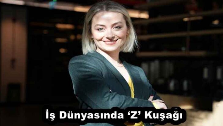 İş Dünyasında ‘Z’ Kuşağı