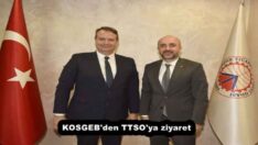KOSGEB’den TTSO’ya ziyaret