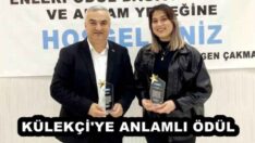 KÜLEKÇİ’YE ANLAMLI ÖDÜL