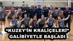 “KUZEY’İN KRALİÇELERİ” GALİBİYETLE BAŞLADI