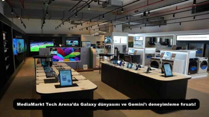 MediaMarkt Tech Arena’da Galaxy dünyasını ve Gemini’ı deneyimleme fırsatı!