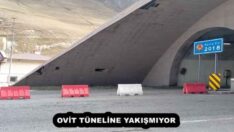 OVİT TÜNELİNE YAKIŞMIYOR