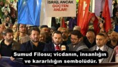 Sumud Filosu; vicdanın, insanlığın ve kararlılığın sembolüdür.