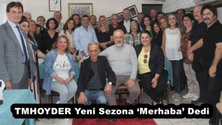 TMHOYDER Yeni Sezona ‘Merhaba’ Dedi