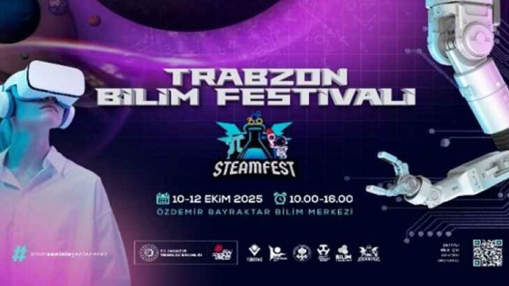 TRABZON BİLİM FESTİVALİ’NE HAZIR 