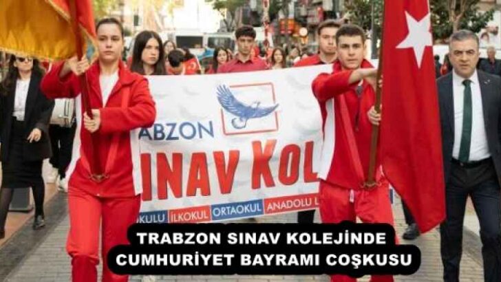 TRABZON SINAV KOLEJİNDE CUMHURİYET BAYRAMI COŞKUSU