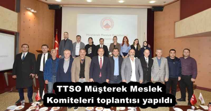 ttso_musterek_meslek_komiteleri_toplantisi_yapildi_h54781_b8d2a TTSO Müşterek Meslek Komiteleri toplantısı yapıldı