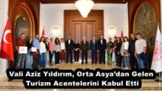Vali Aziz Yıldırım, Orta Asya’dan Gelen Turizm Acentelerini Kabul Etti
