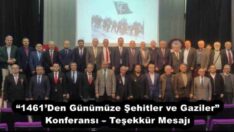 “1461’Den Günümüze Şehitler ve Gaziler” Konferansı – Teşekkür Mesajı