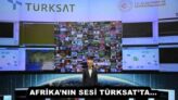 AFRİKA’NIN SESİ TÜRKSAT’TA…