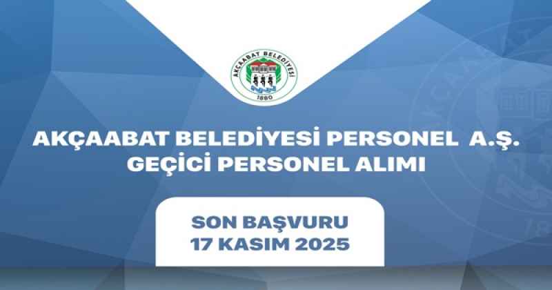 AKÇAABAT BELEDİYESİ PERSONEL A.Ş PERSONEL ALIMI
