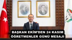BAŞKAN EKİM’DEN 24 KASIM ÖĞRETMENLER GÜNÜ MESAJI