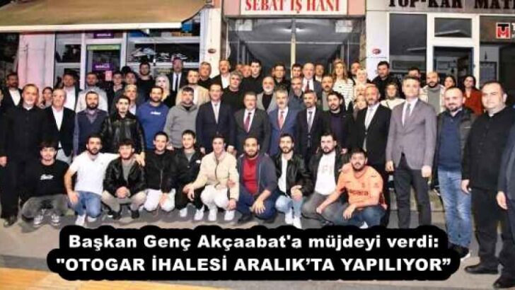 Başkan Genç Akçaabat’a müjdeyi verdi: “OTOGAR İHALESİ ARALIK’TA YAPILIYOR”