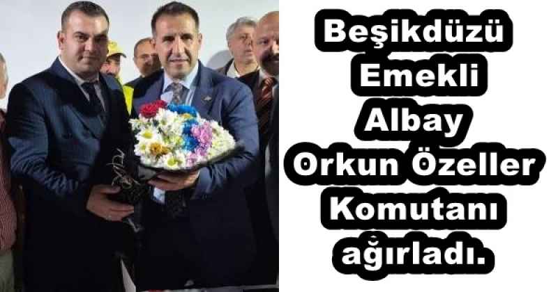 Beşikdüzü, Emekli Albay Orkun Özeller Komutanı ağırladı. 