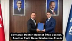 Çaykaralı Doktor Mehmet İrfan Coşkun,  Anahtar Parti Genel Merkezine Atandı