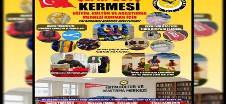 Çepni Boyu Derneği’nden Örnek Proje: Türkmen Eğitim Kültür ve Araştırma Merkezi İçin Kermes Düzenleniyor