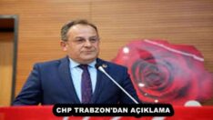 CHP TRABZON’DAN AÇIKLAMA