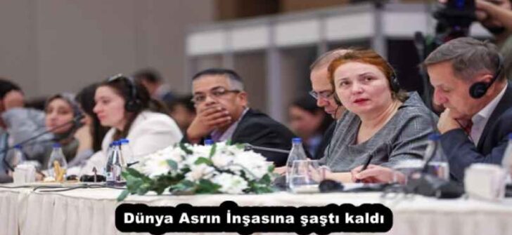 Dünya Asrın İnşasına şaştı kaldı