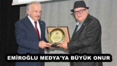 EMİROĞLU MEDYA’YA BÜYÜK ONUR