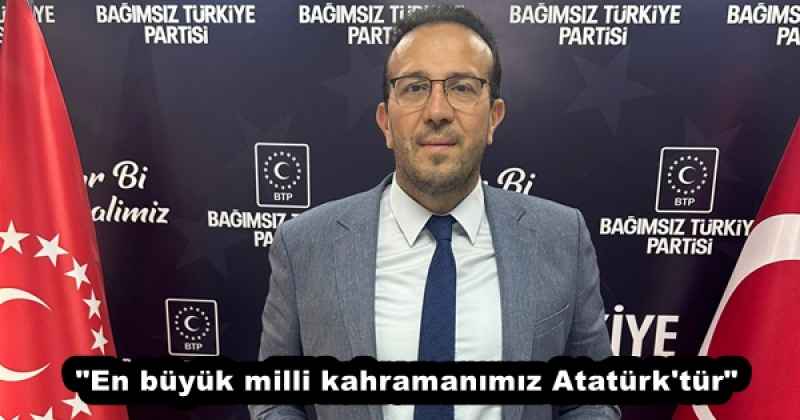 "En büyük milli kahramanımız Atatürk'tür"