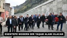 ESENTEPE MODERN BİR YAŞAM ALANI OLACAK