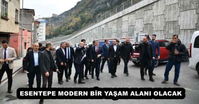 ESENTEPE MODERN BİR YAŞAM ALANI OLACAK