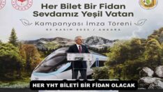 HER YHT BİLETİ BİR FİDAN OLACAK