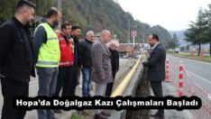 Hopa’da Doğalgaz Kazı Çalışmaları Başladı