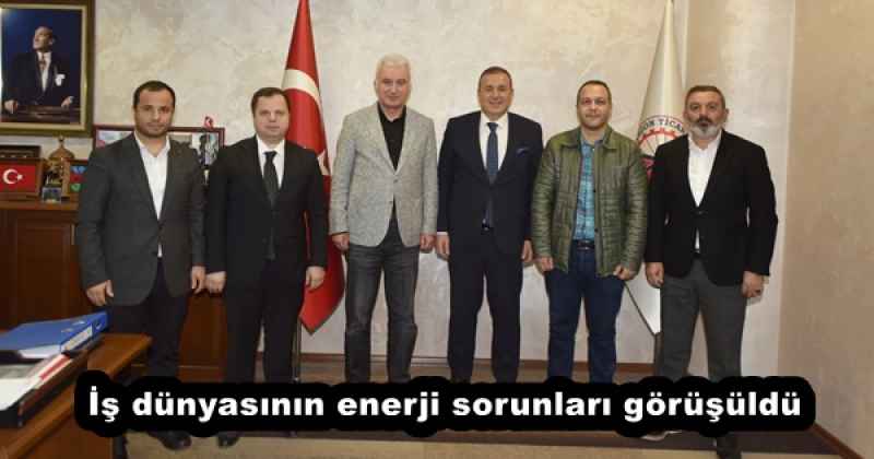 İş dünyasının enerji sorunları görüşüldü