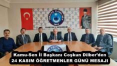Kamu-Sen İl Başkanı Coşkun Dilber’den 24 KASIM ÖĞRETMENLER GÜNÜ MESAJI