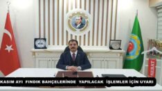 KASIM AYI FINDIK BAHÇELERİNDE YAPILACAK İŞLEMLER İÇİN UYARI