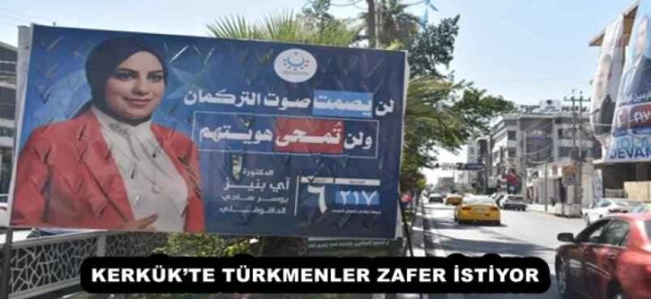 KERKÜK’TE TÜRKMENLER ZAFER İSTİYOR