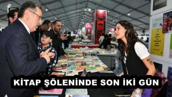 KİTAP ŞÖLENİNDE SON İKİ GÜN 