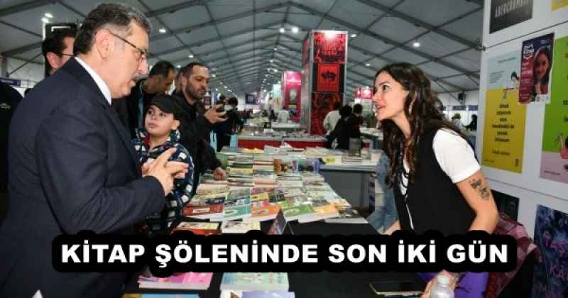 KİTAP ŞÖLENİNDE SON İKİ GÜN 