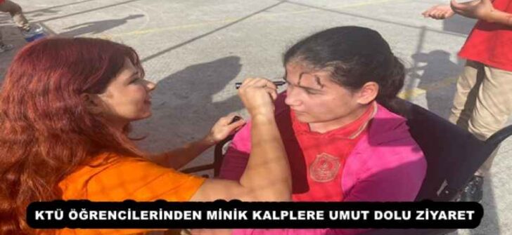 KTÜ ÖĞRENCİLERİNDEN MİNİK KALPLERE UMUT DOLU ZİYARET