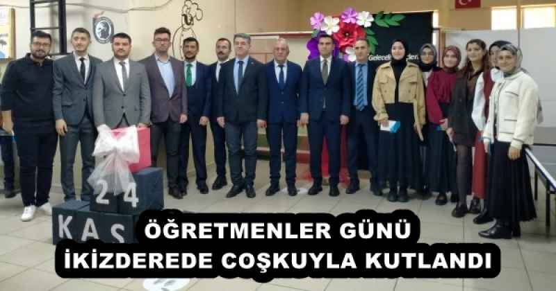 ÖĞRETMENLER GÜNÜ İKİZDEREDE COŞKUYLA KUTLANDI