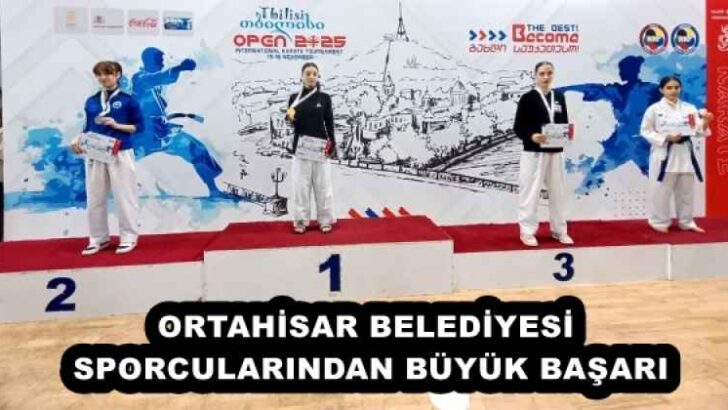 ORTAHİSAR BELEDİYESİ SPORCULARINDAN BÜYÜK BAŞARI