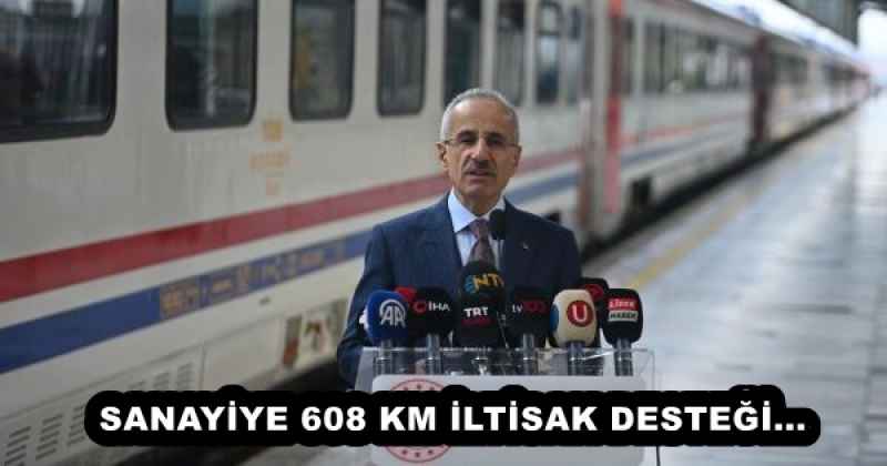 SANAYİYE 608 KM İLTİSAK DESTEĞİ...